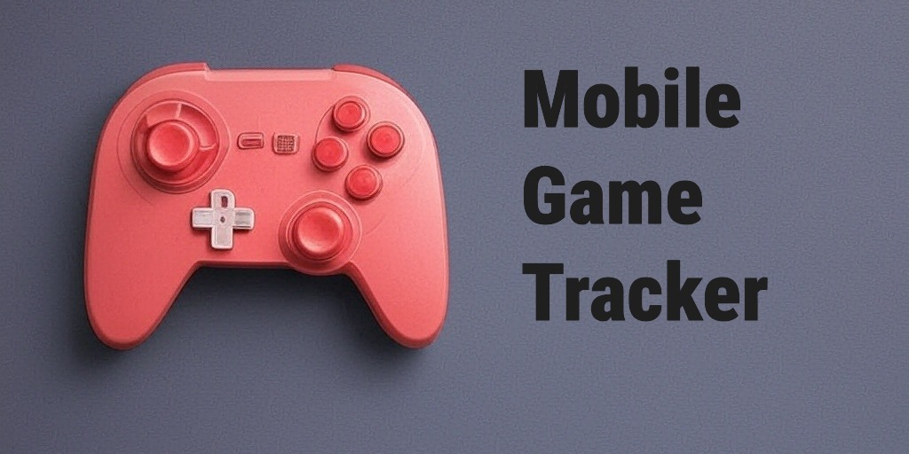 Mobile Game Tracker